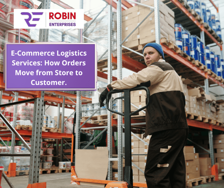 E-Commerce Logistics Services How Orders Move from Store to Customer